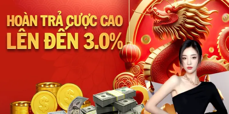 Hoàn cược 3% hấp dẫn 